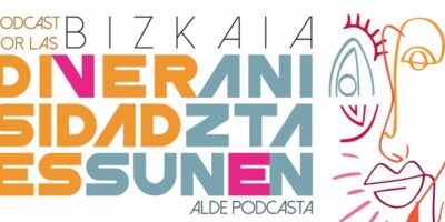 Podcast Bizkaia por las diversidades: hablemos de salud y cultura