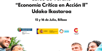 Curso de Verano UPV/EHU «Economía Crítica en Acción II» 15-16 Julio Bilbao