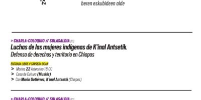 Charla-coloquio: Luchas de las mujeres indígenas de K’inal Antsetik. Defensa de derechos y territorio en Chiapas