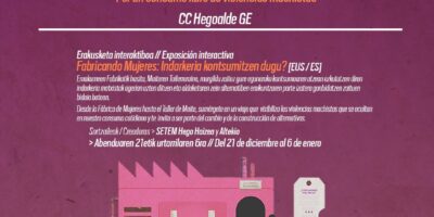 Exposición interactiva «Fabricando Mujeres: Indarkeria kontsumitzen dugu?» en Hegoalde