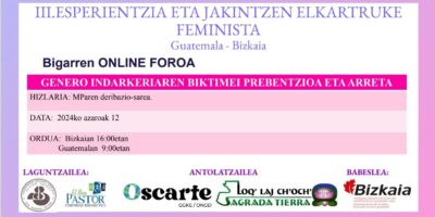 BIZKAIA ETA GUATEMALAKO EMAKUMEEN ARTEKO III ESPERIENTZIA ETA JAKINTZEN ELKARTRUKE FEMINISTA – 2. saioa