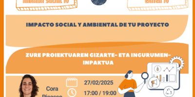 «Impacto social y ambiental de tu proyecto: ¿Cómo medirlo y comunicarlo?»