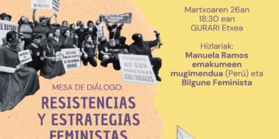 Elkarrizketa – mahaia:  Erresistentzia eta estrategia feministak